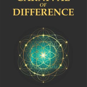 The Carnival of Difference- Deepinderjit Randhawa
