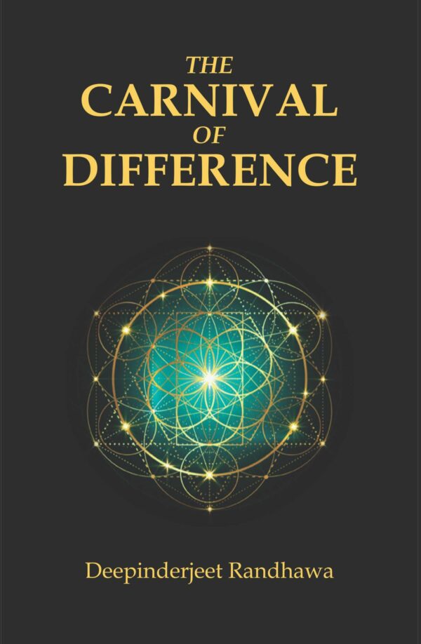 The Carnival of Difference- Deepinderjit Randhawa
